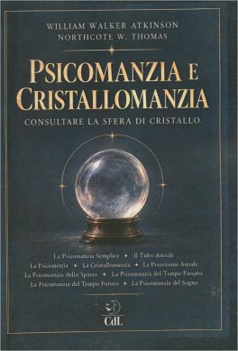 Psicomanzia e Cristallomanzia — Libro - 1