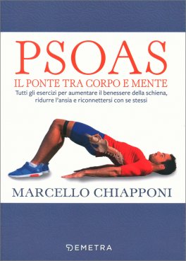 Psoas. Il Ponte tra Corpo e Mente — Libro - 1