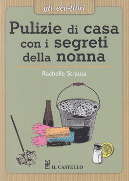 Pulizie di Casa con i Segreti della Nonna — Libro - 1