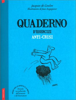 Quaderno d'Esercizi Anti-Crisi — Libro - 1