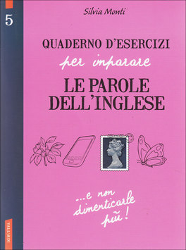 Quaderno d'Esercizi per Imparare le Parole dell'Inglese. Vol. 5  — Libro - 1