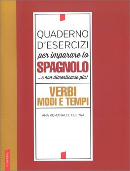 Quaderno d'Esercizi per Imparare lo Spagnolo... e non dimenticarlo più! — Libro - 1