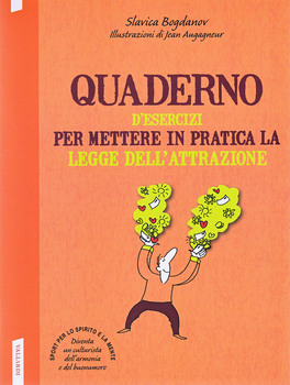 Quaderno d' Esercizi per Mettere in Pratica la Legge dell'Attrazione — Libro - 1