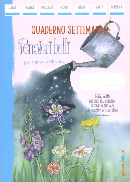 Quaderno Settimanale Pensieri Belli per Anime Delicate — Diari e Journaling - 1