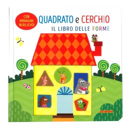 Quadrato e Cerchio - Il Libro delle Forme — Libro - 1