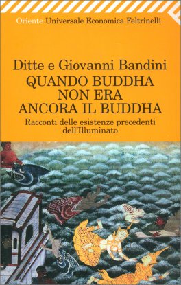 Quando Buddha non era Ancora il Buddha — Libro - 1