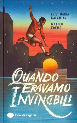 Quando Eravamo Invincibili — Libro - 1