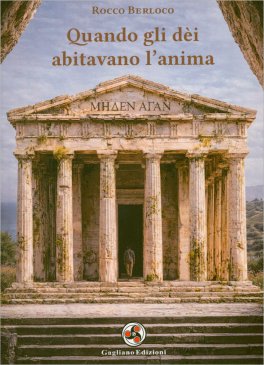 Quando gli Dei Abitavano l'Anima — Libro - 1