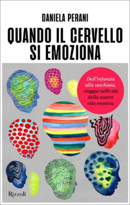 Quando il Cervello si Emoziona — Libro - 1