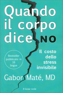 Quando il Corpo Dice No — Libro - 1