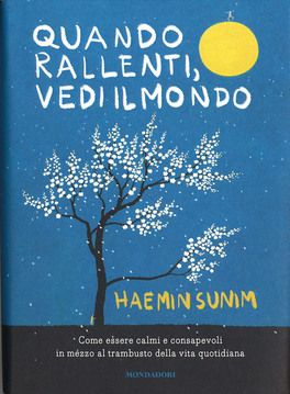 Quando Rallenti, Vedi il Mondo — Libro - 1