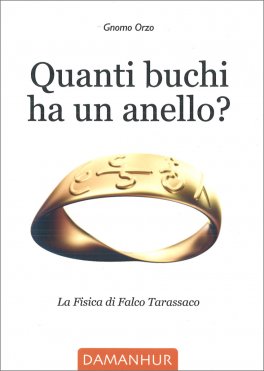 Quanti Buchi ha un Anello? — Libro - 1