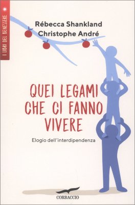 Quei Legami che ci Fanno Vivere — Libro - 1