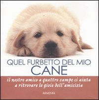Quel Furbetto del mio Cane