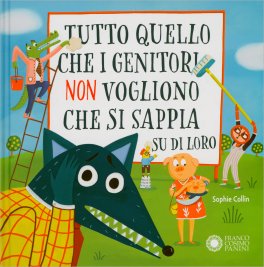 Quello che i Genitori Non Vogliono che Si Sappia Su di Loro — Libro - 1