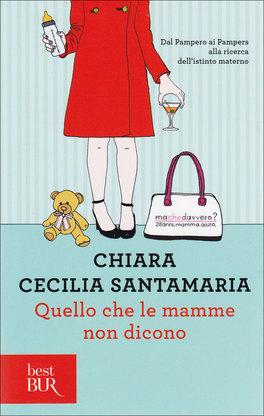 Quello che le Mamme non Dicono  — Libro - 1