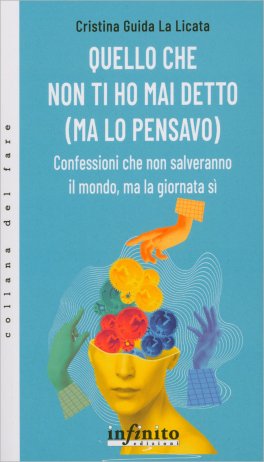 Quello che Non Ti Ho Mai Detto (Ma lo Pensavo) — Libro - 1