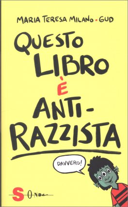 Questo Libro è Anti-Razzista — Libro - 1