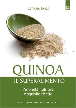 Quinoa, il Superalimento  — Libro - 1
