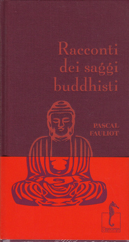 Racconti dei Saggi Buddhisti — Libro - 1