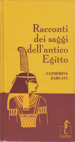 Racconti dei Saggi dell'antico Egitto — Libro - 1