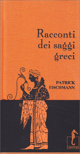 Racconti dei Saggi Greci — Libro - 1