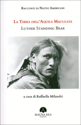 Racconti di Nativi Americani - La Terra dell'Aquila Maculata — Libro - 1