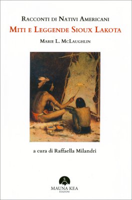 Racconti di Nativi Americani - Miti e Leggende Sioux Lakota — Libro - 1