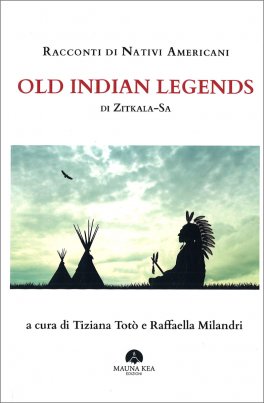 Racconti di Nativi Americani - Old Indian Legends — Libro - 1