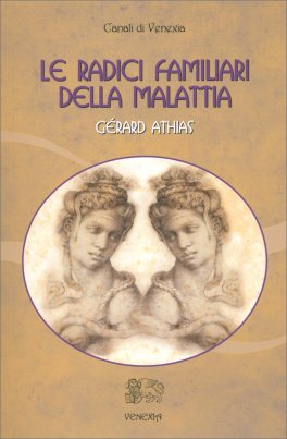 Le Radici Familiari della Malattia Vol.1 — Libro - 1