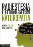 Radiestesia Elettromagnetismi Naturopatia