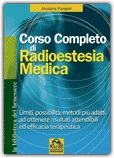 Corso Completo di Radioestesia Medica