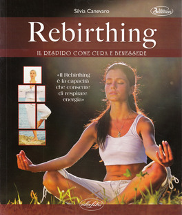 Rebirthing - Il Respiro come Cura e Benessere — Libro - 1