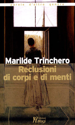 Reclusioni di Corpi e di Menti  — Libro - 1