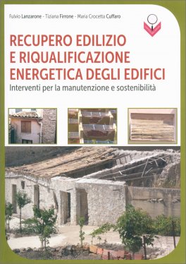 Recupero Edilizio e Riqualificazione Energetica degli Edifici — Libro - 1