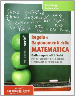 Regole e Ragionamenti della Matematica — Libro - 1