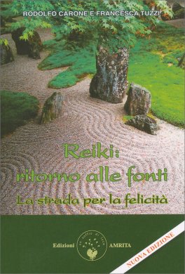Reiki: Ritorno alle Fonti — Libro - 1