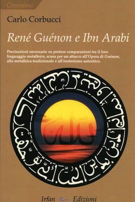Renè Guenon e Ibn Arabi  — Libro - 1