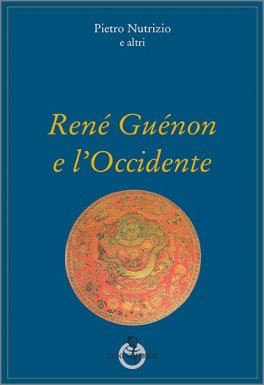 Renè Guènon e l'Occidente — Libro - 1