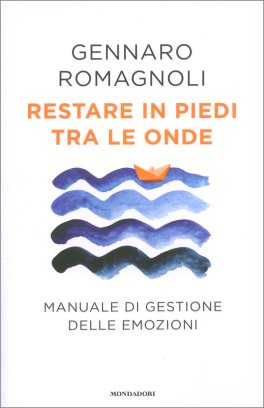 Restare in Piedi tra le Onde — Libro - 1