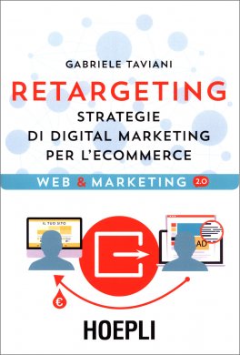 Retargeting - Strategie di Digital Marketing per l'Ecommerce — Libro - 1