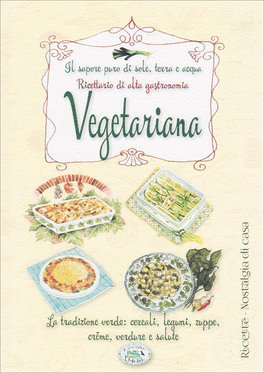 Ricettario di Alta Gastronomia Vegetariana — Libro - 1