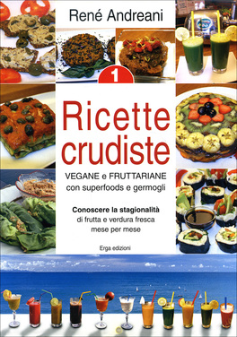 Ricette Crudiste Vegane e fruttariane con superfoods e germogli — Libro - 1