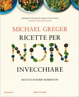 Ricette per Non Invecchiare — Libro - 1