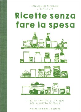 Ricette Senza Fare la Spesa — Libro - 1