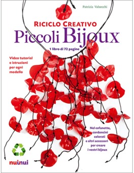 Riciclo Creativo - Piccoli Bijoux — Libro - 2