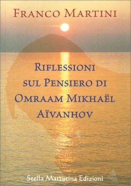 Riflessioni sul Pensiero di Omraam Mikhael Aivanhov — Libro - 1