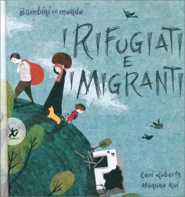 Rifugiati e Migranti — Libro - 1