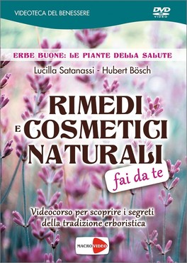 Rimedi e Cosmetici Naturali Fai da Te
