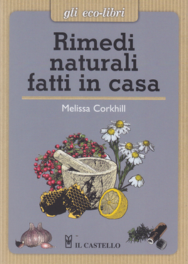 Rimedi Naturali Fatti in Casa — Libro - 1